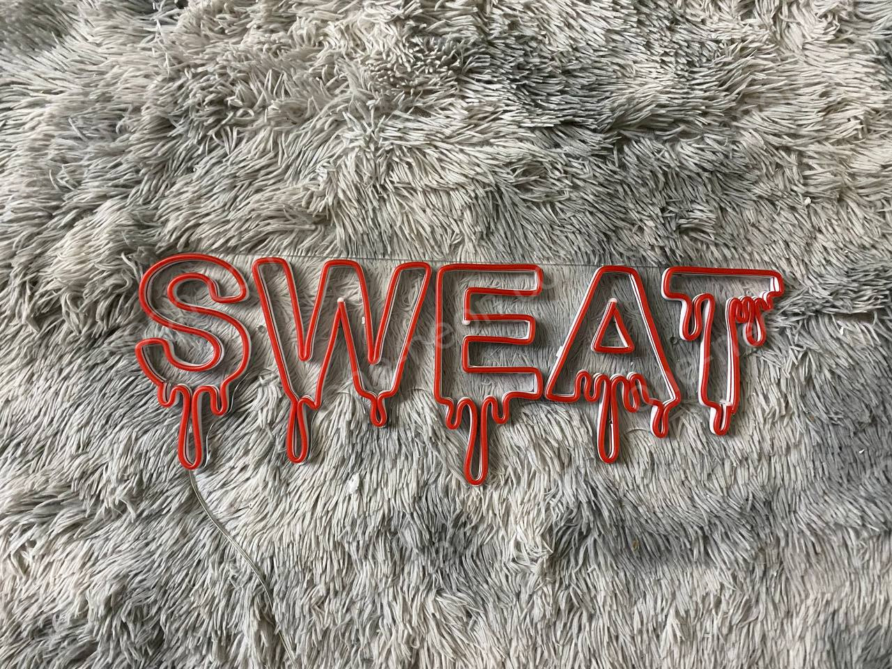 Dripping SWEAT | LED Neon Sign