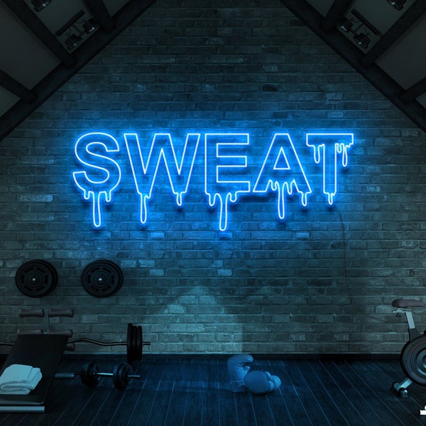 Dripping SWEAT | LED Neon Sign