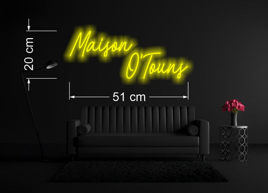 Maison O'Touns | LED Neon Sign