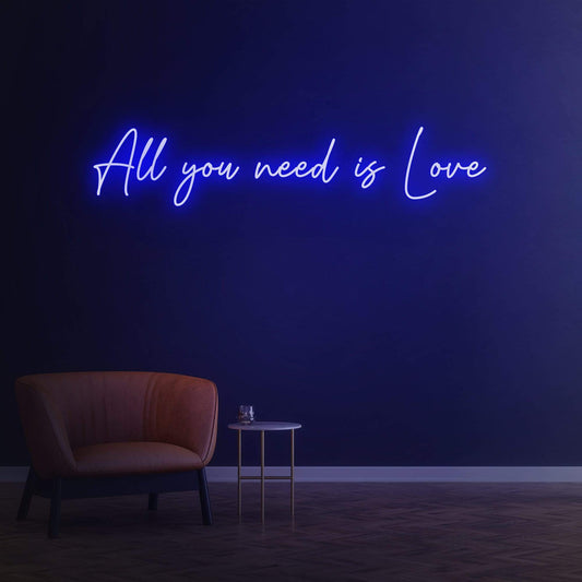 All you need is Love | LED Neon Sign