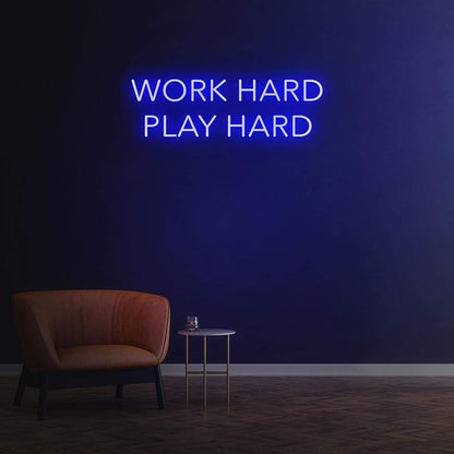 Work Hard Play Hard | LED Neon Sign