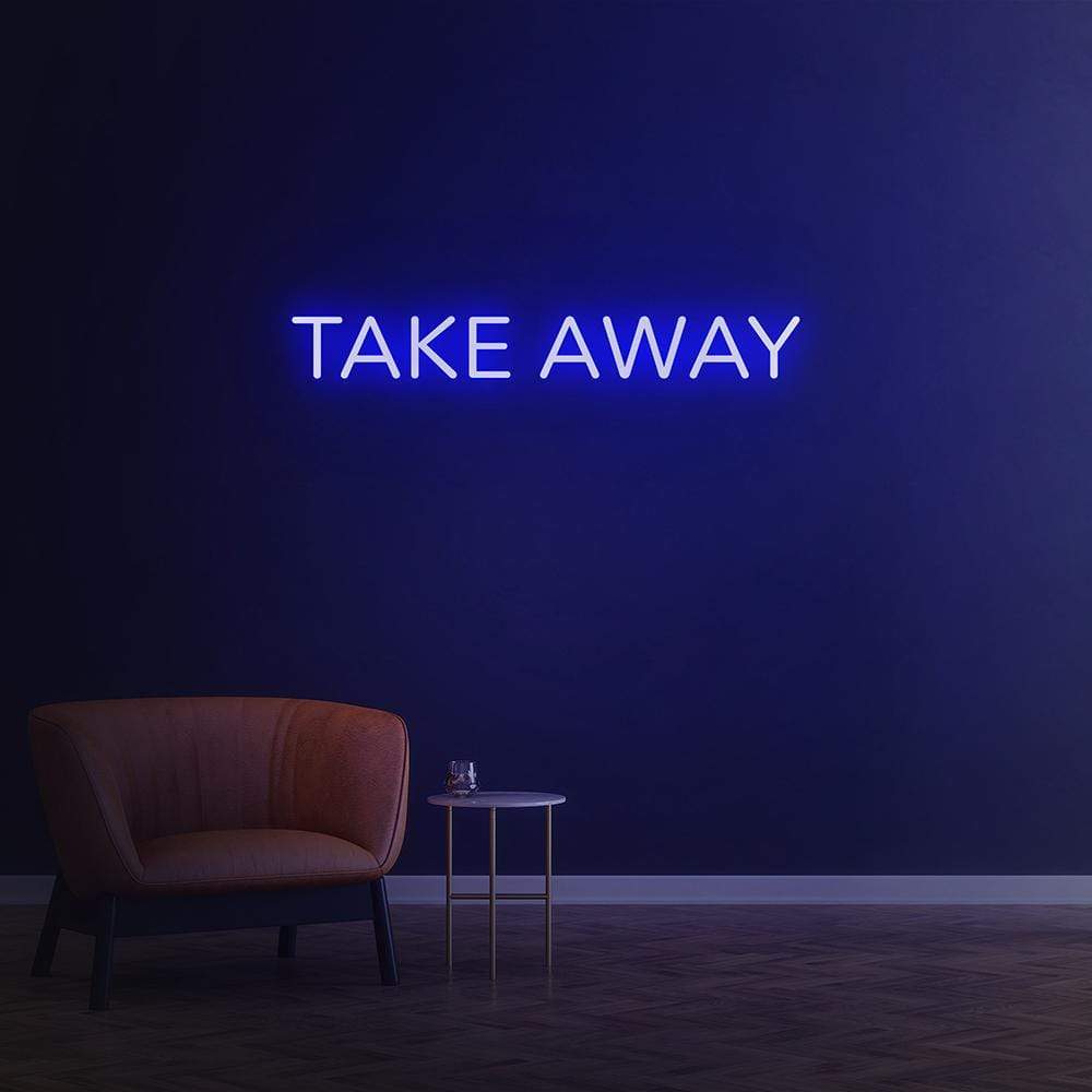 Take Away | LED Neon Sign