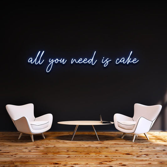 All you need is cake | LED Neon Sign