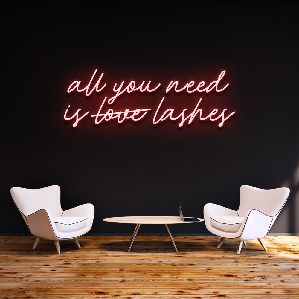 All you need is lashes | LED Neon Sign