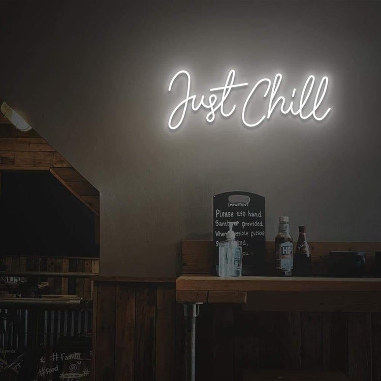 Just Chill | LED Neon Sign