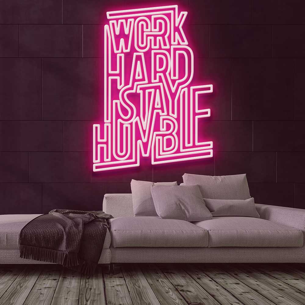 Work Hard Stay Humble | LED Neon Sign