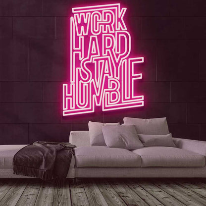 Work Hard Stay Humble | LED Neon Sign