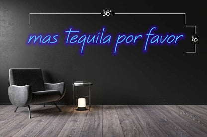 mas tequila por favor+ El Paso | LED Neon Sign