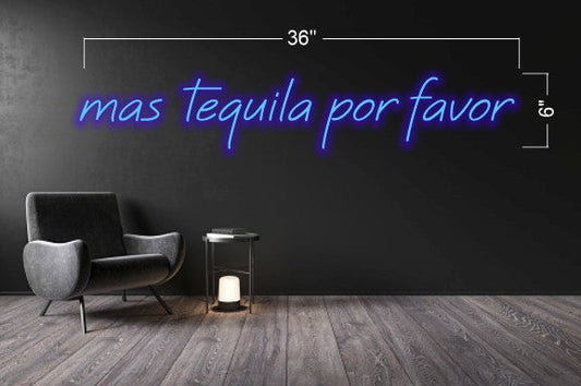 mas tequila por favor+ El Paso | LED Neon Sign