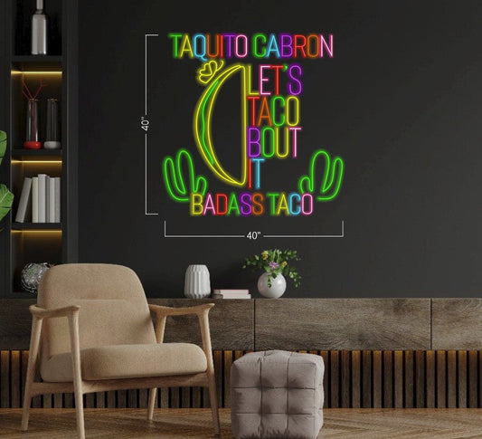 Let Taco Bout It | LED Neon Sign