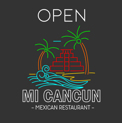 Open Mi Cancun Mexican Restaurant & Mi Cancun Mexican Restaurant | LED Neon Sign (5 Sets)