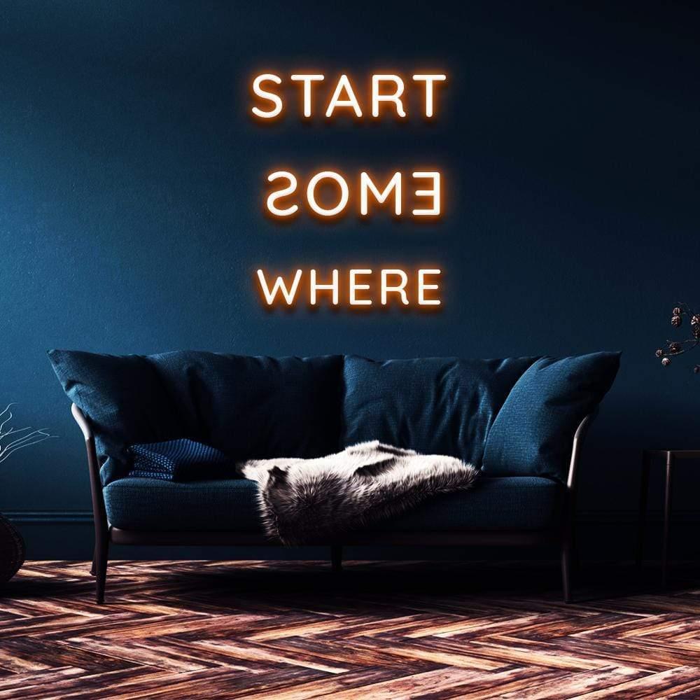 "Start Somewhere" | LED Neon Sign