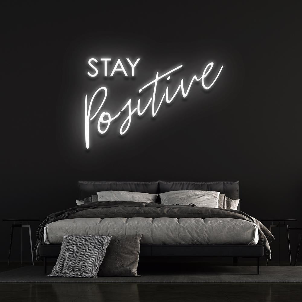 Stay Positive | LED Neon Sign