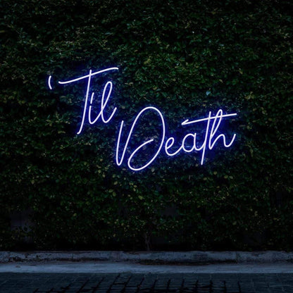 "Til Death" | LED Neon Sign