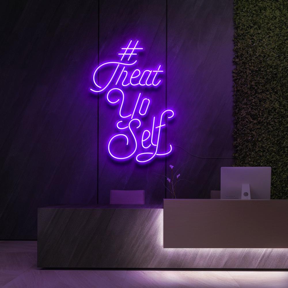 #TreatYoSelf | LED Neon Sign