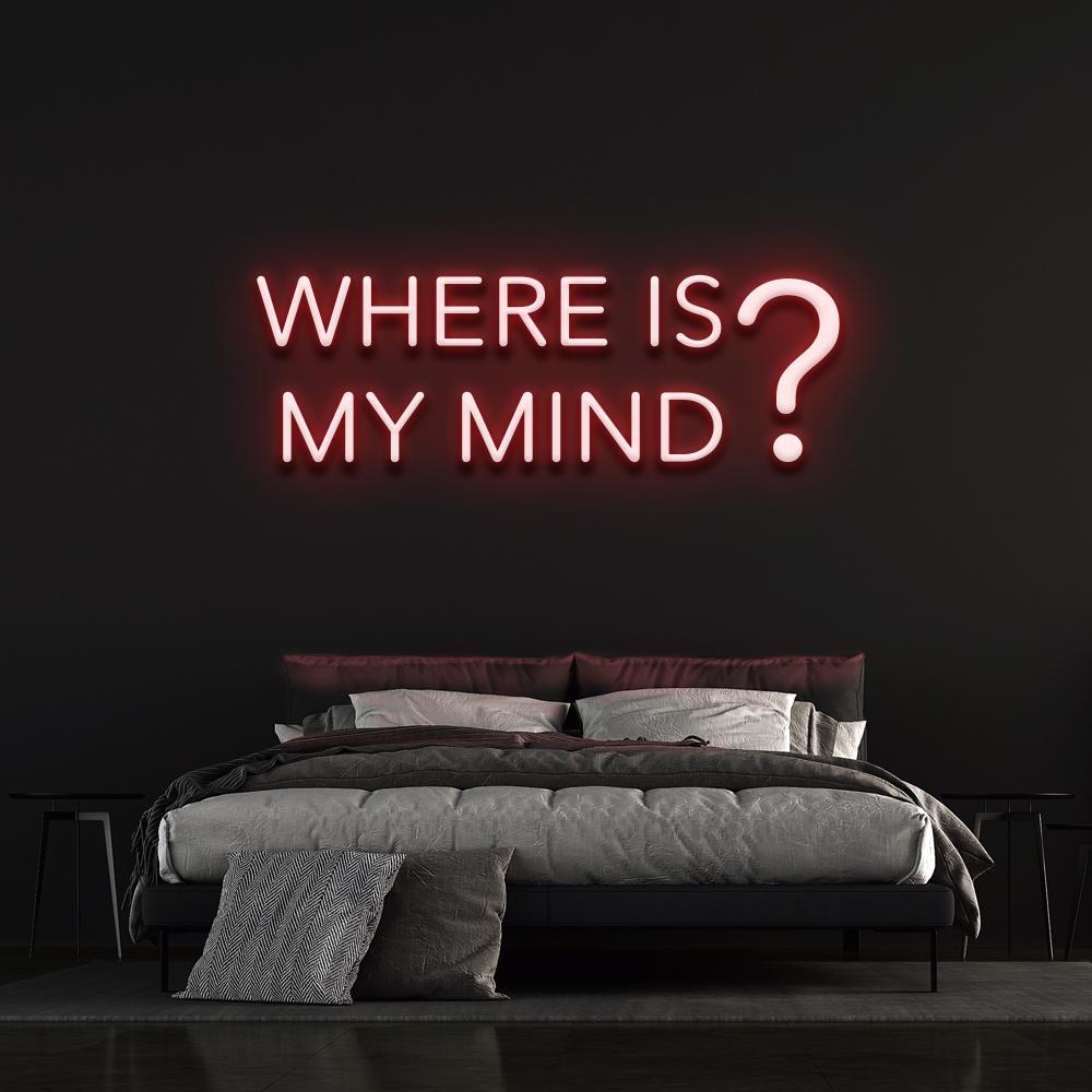 Where is my mind? | LED Neon Sign