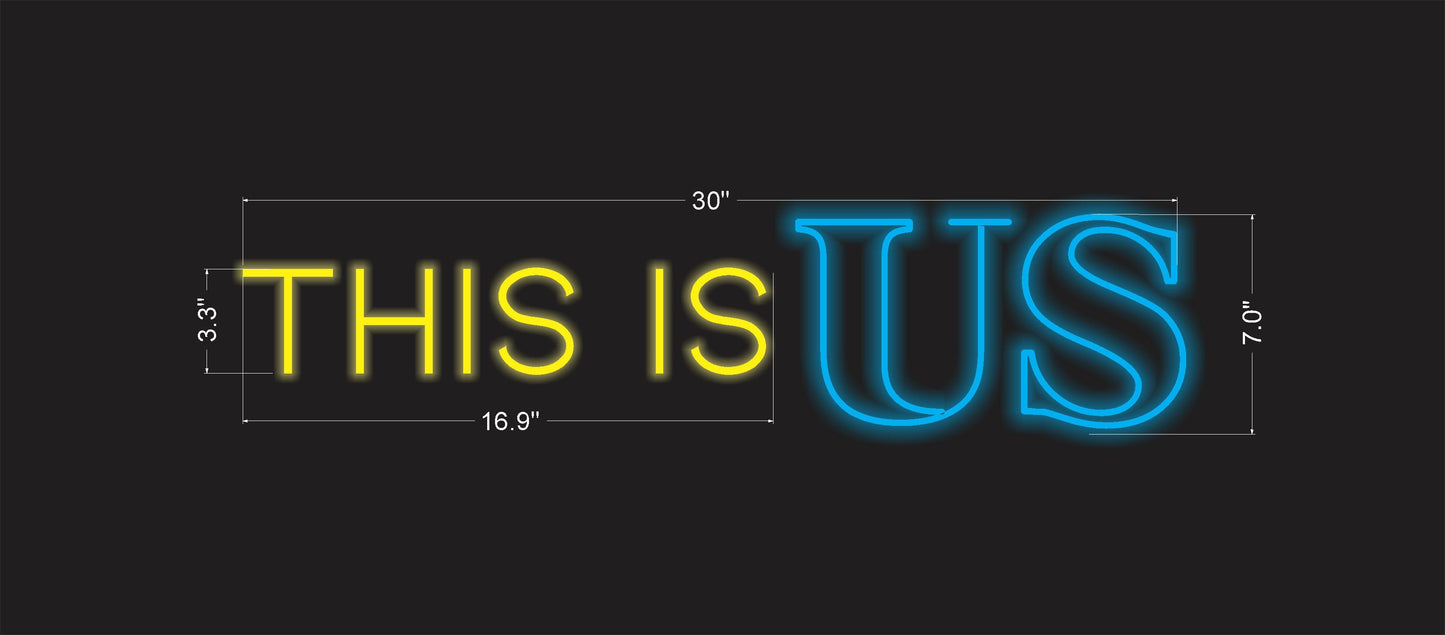 This Is Us | LED Neon Sign