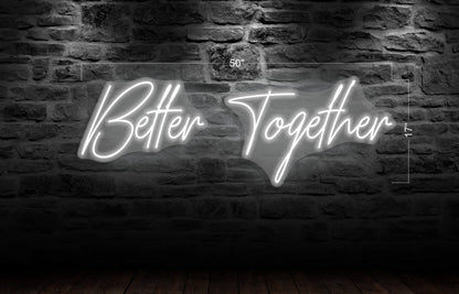 Better Together | LED Neon Sign