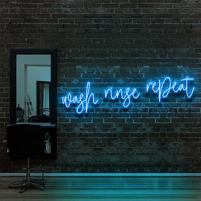 Wash Rinse Repeat | LED Neon Sign