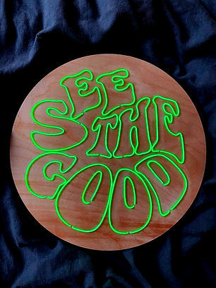 See The Good Neon Sign | El Wire Signs Wall Art