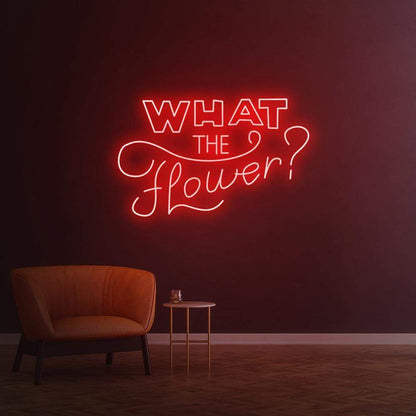 What the flower ? | LED Neon Sign