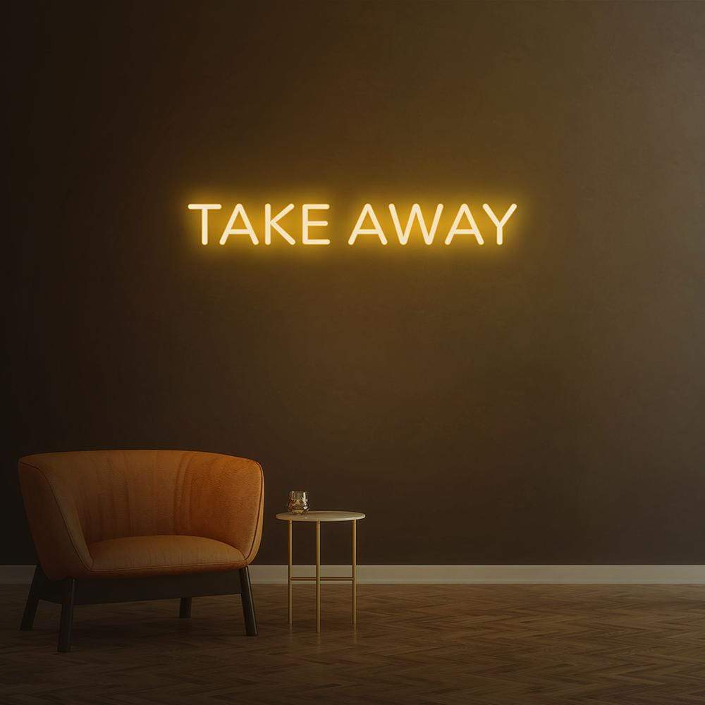 Take Away | LED Neon Sign