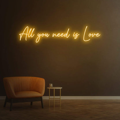 All you need is Love | LED Neon Sign