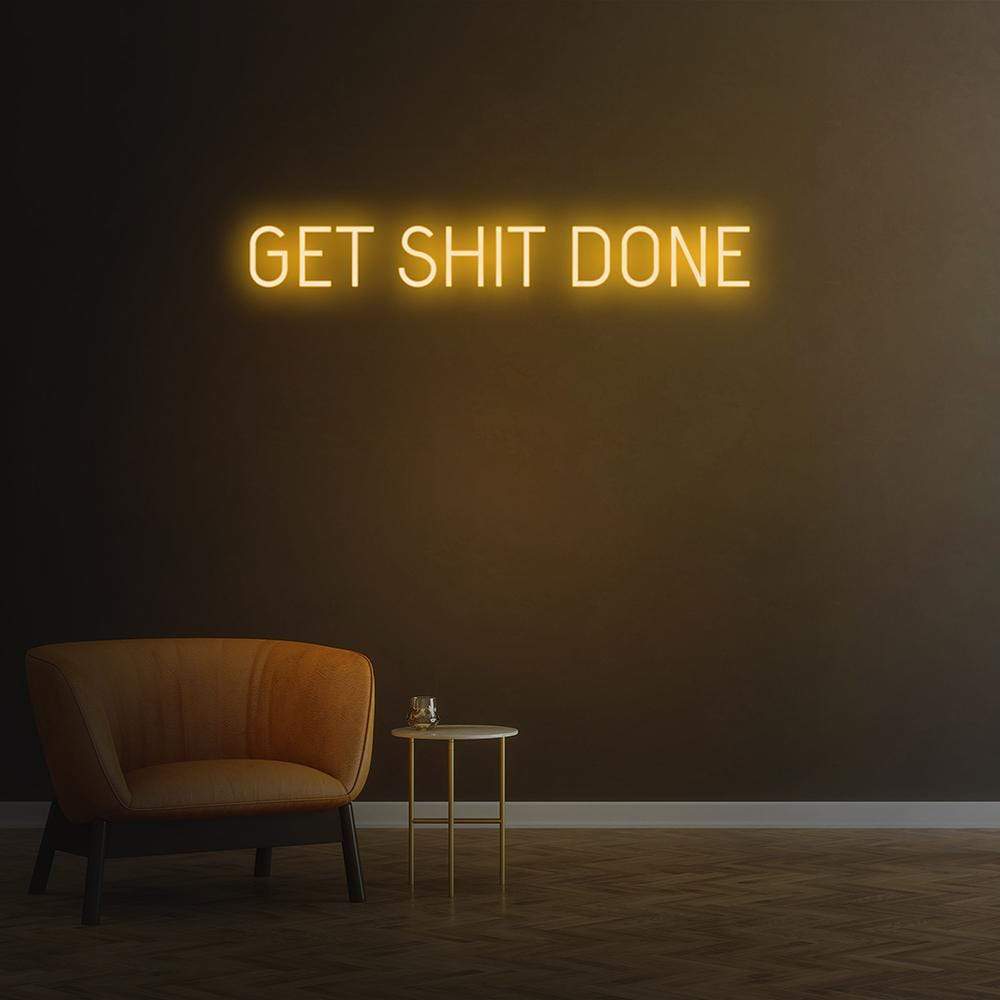 Get Sh*t Done | LED Neon Sign