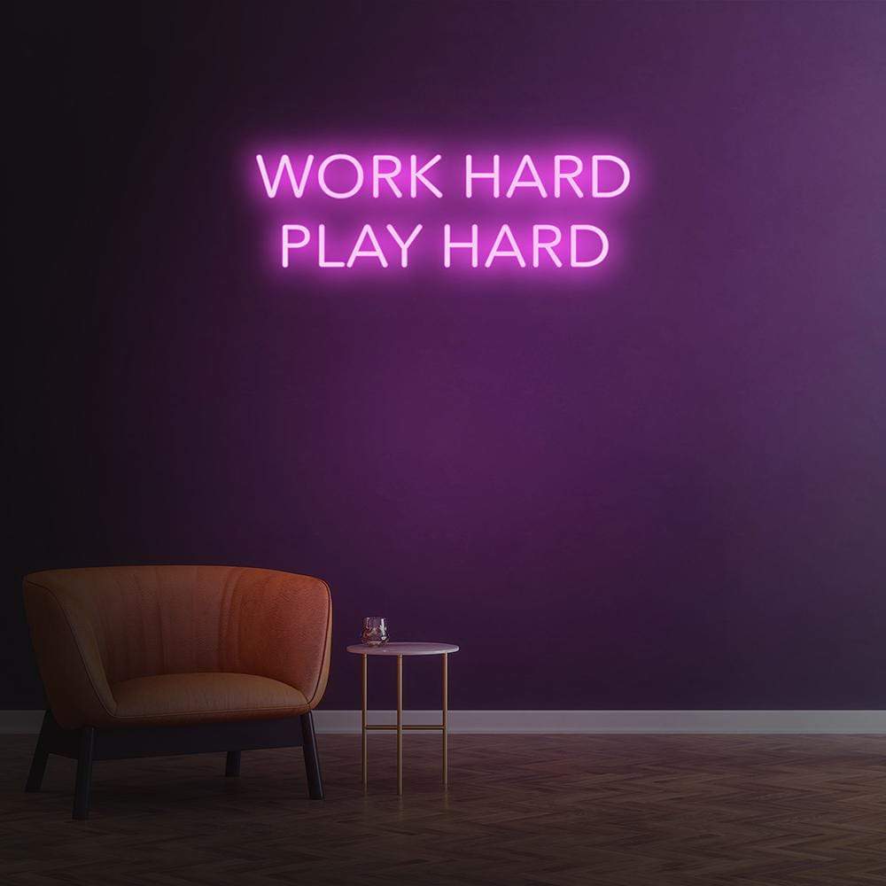 Work Hard Play Hard | LED Neon Sign