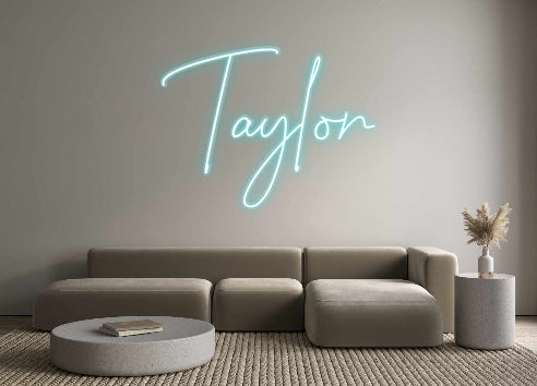 Custom Neon Sign Taylor