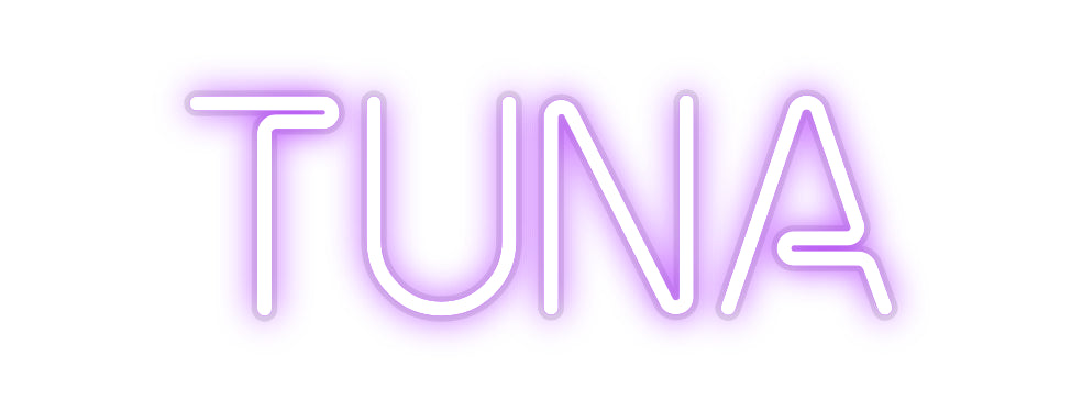 Custom Neon Sign TUNA