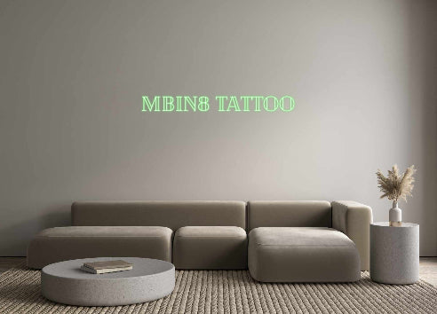 Custom Neon Sign MBIN8 Tattoo