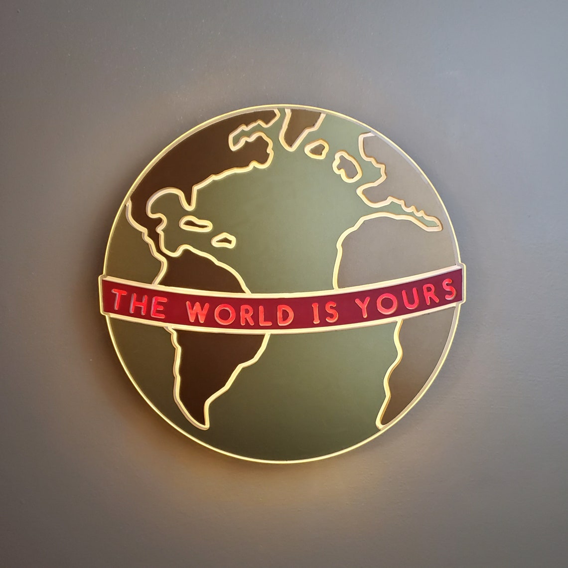 The World is Yours | Edge Lit Acrylic Signs