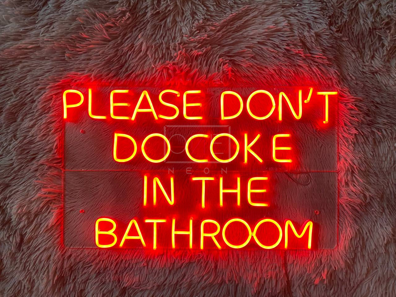 PLEASE DON'T DO COKE IN THE BATHROOM | LED Neon Sign