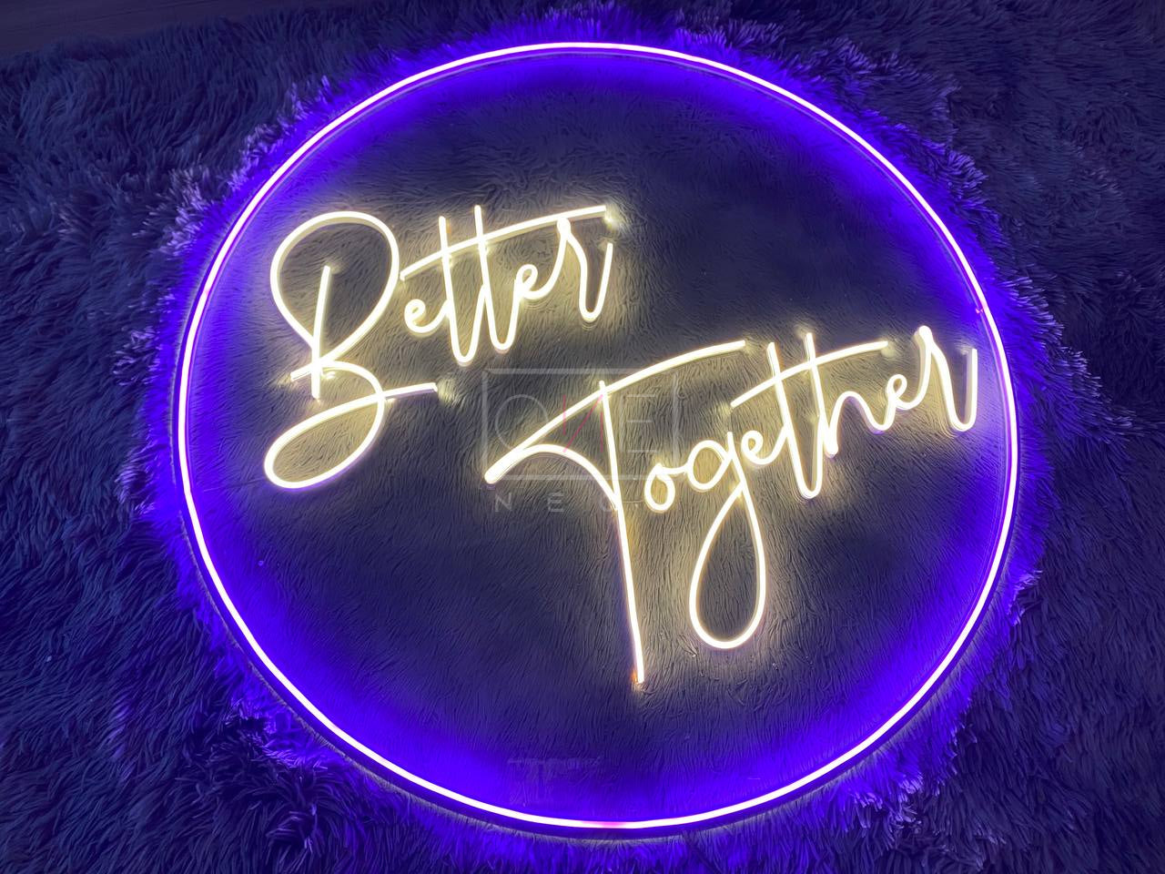 Better Together | LED Neon Sign