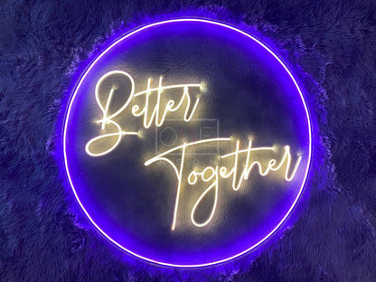 Better Together | LED Neon Sign