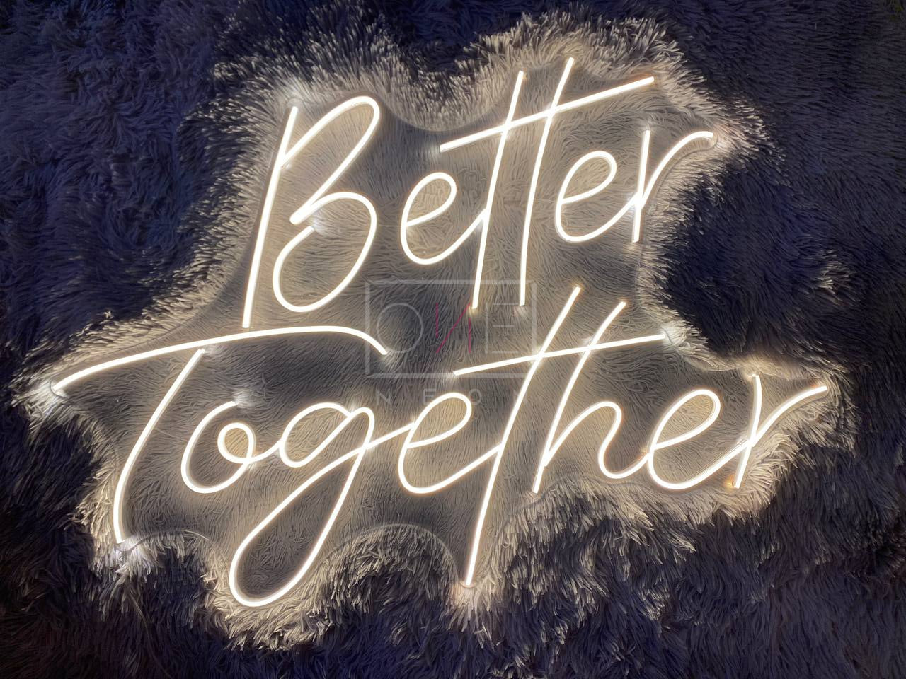 Better Together | LED Neon Sign