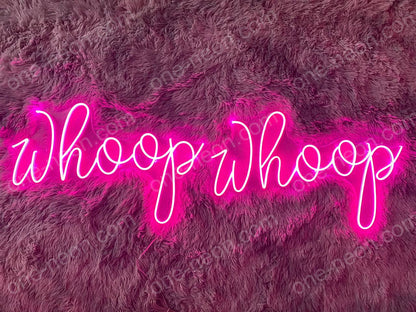 Whoop Whoop | LED Neon Sign