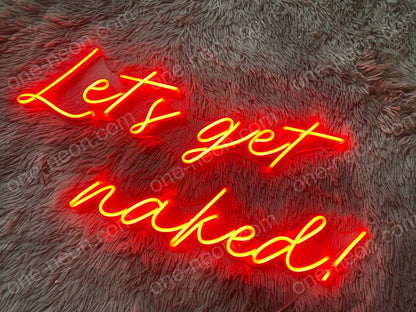 Let's Get Naked! | LED Neon Sign