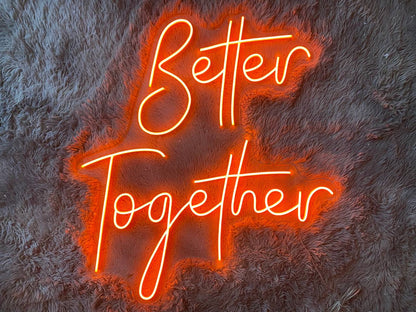 Better Together | LED Neon Sign