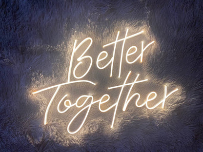 Better Together | LED Neon Sign