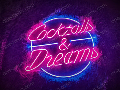 Cocktails & Dream | LED Neon Sign