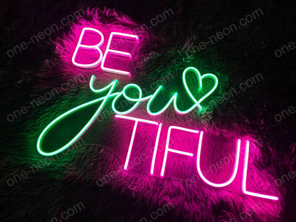 Be You Tiful | LED Neon Sign