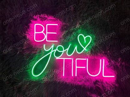 Be You Tiful | LED Neon Sign