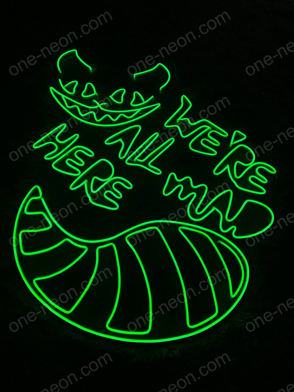 We're All Mad Here | LED Neon Sign