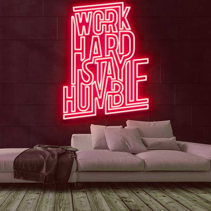 Work Hard Stay Humble | LED Neon Sign