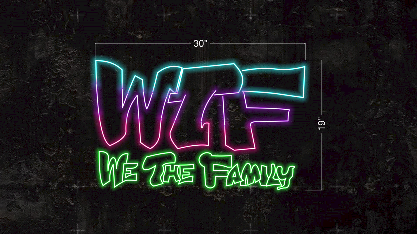 WTF We The Family | LED Neon Sign