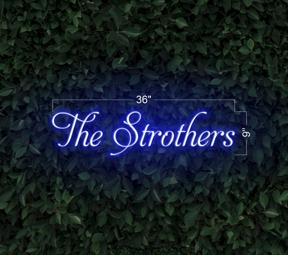 The Strothers | LED Neon Sign