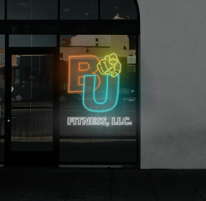 BU Fitness LLC | LED Neon Sign