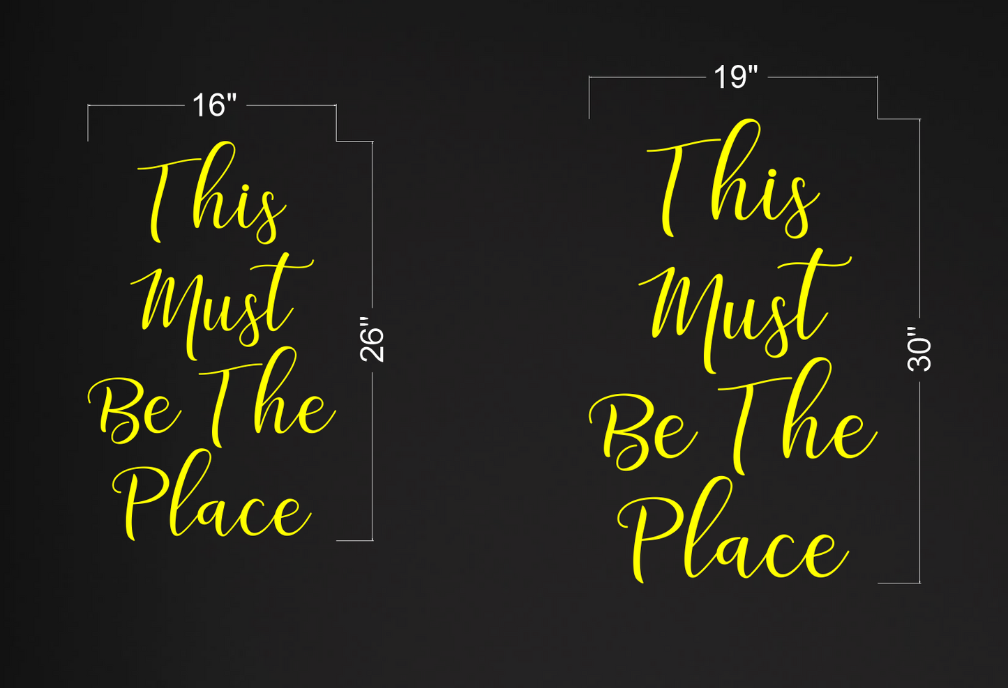 This Must Be The Place | LED Neon Sign